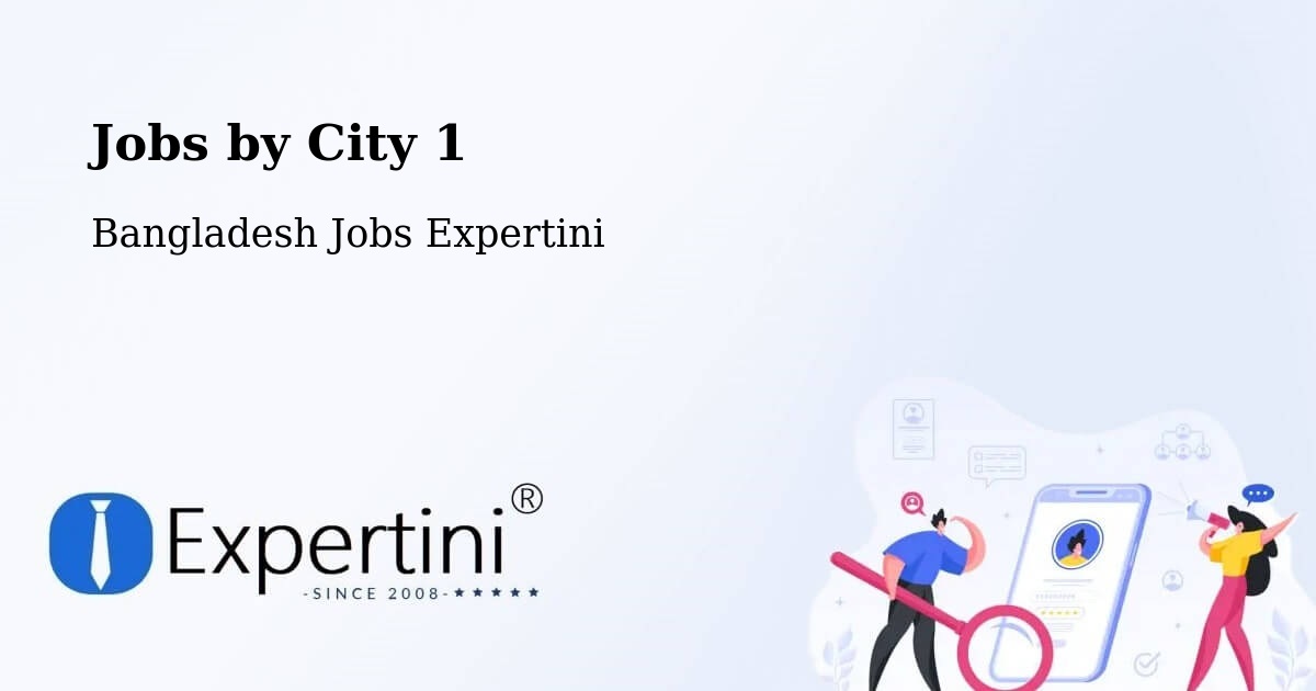 City Jobs in Bangladesh - Expertini