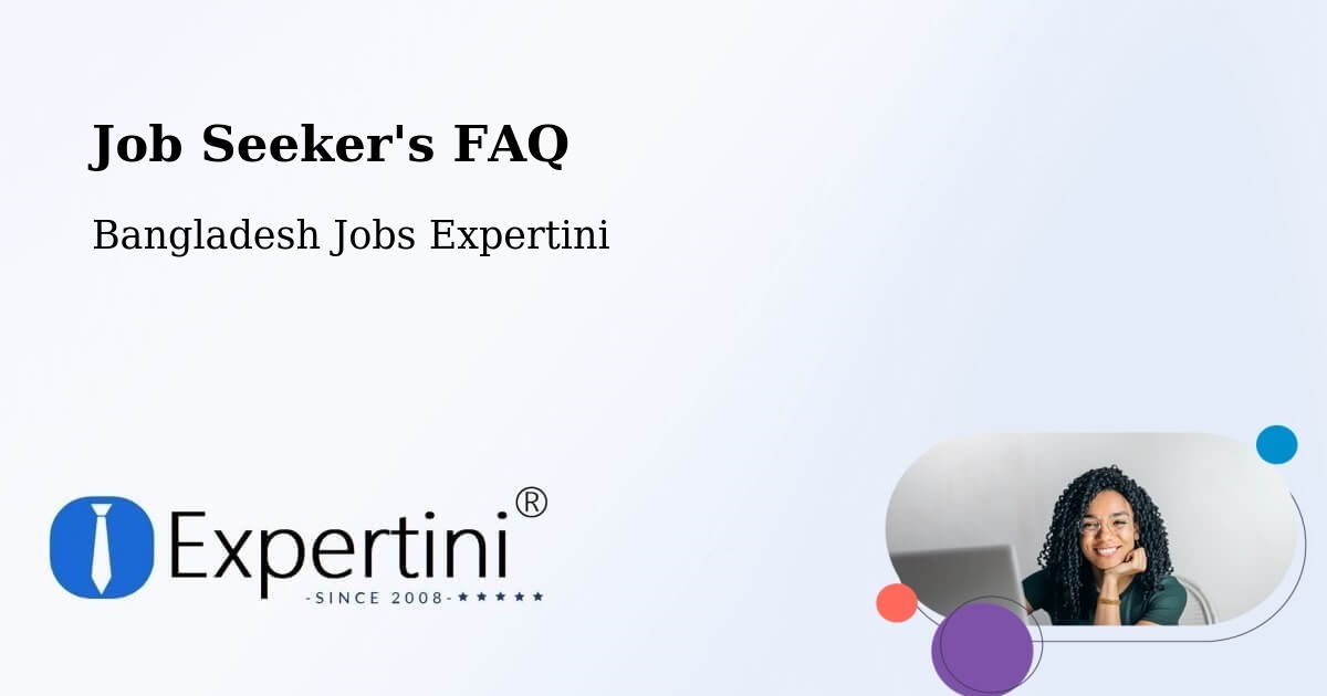 Job Seeker FAQ – Bera - Bangladesh Jobs Expertini
