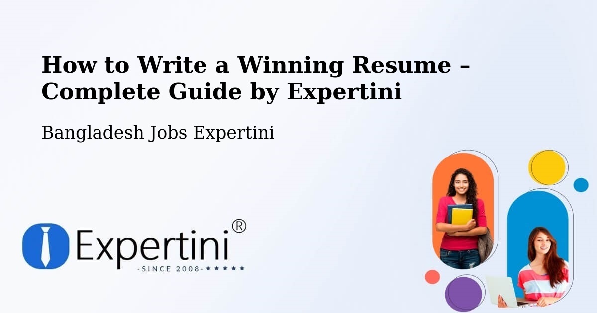 Resume Writing Guide for Job Seekers – Bera - Bera, Bangladesh Jobs Expertini