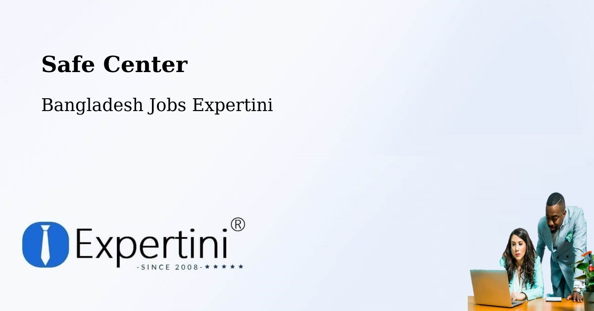 Safety Center – Bera - Bangladesh Jobs Expertini