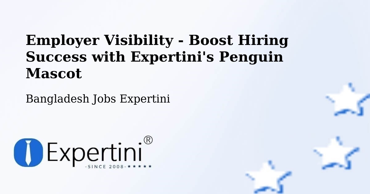 CV and Resume Visibility Optimization – Bera - Bangladesh Jobs Expertini
